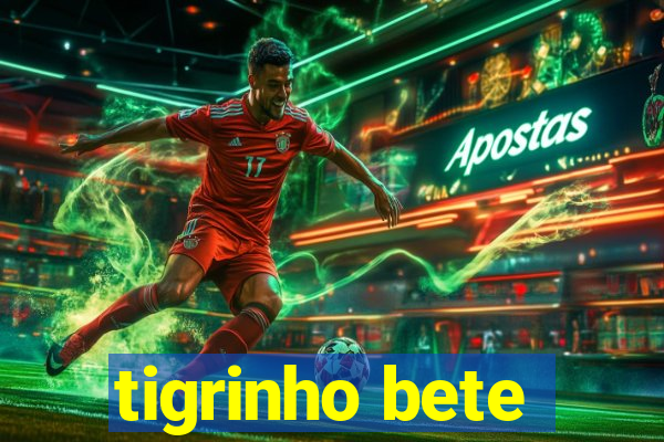 tigrinho bete